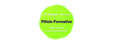 30 Maggio a Verona: Industria 4.0 e nuove professioni