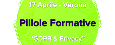 17 Aprile a Verona: il General Data Protection Regulation e le nuove regole sulla Privacy